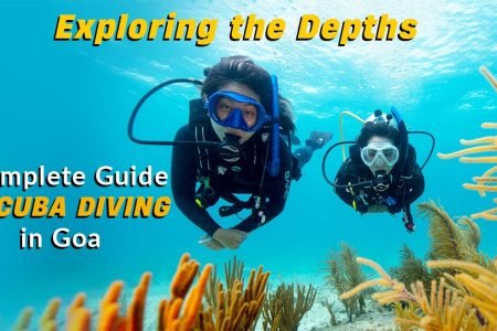 Exploring the Depths: A Complete Guide to Scuba Diving in Goa