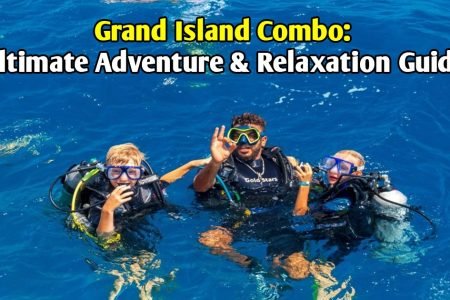 Grand Island Combo: Ultimate Adventure & Relaxation Guide